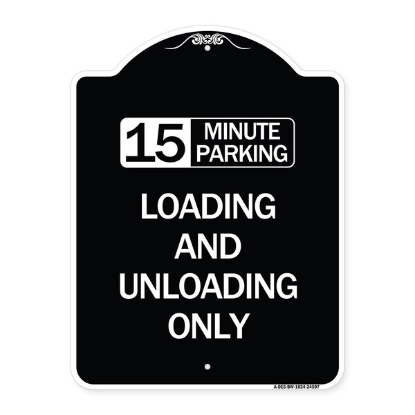 15 Minute Parking Loading and Unloading Heavy-Gauge Aluminum Sign, 24" x 18", BW-1824-24597